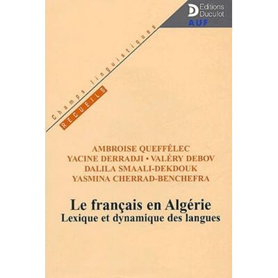 Queffélec, Ambroise Le Francais En Algerie. Lexique Et Dynamique Des Langues - Publicité Queffélec, Ambroise Le Francais En Algerie. Lexique Et Dynamique Des Langues - Publicité