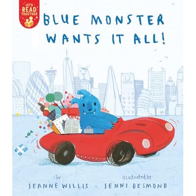 Willis, Jeanne Blue Monster Wants It All! - Publicité Willis, Jeanne Blue Monster Wants It All! - Publicité