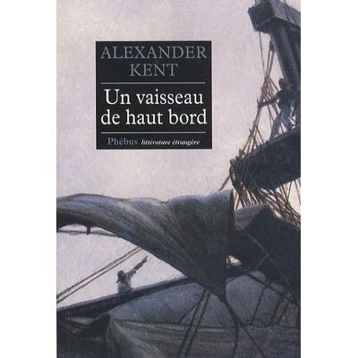 Kent, Alexander Un vaisseau de haut bord - Publicité Kent, Alexander Un vaisseau de haut bord - Publicité