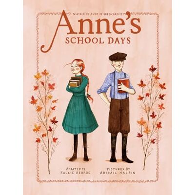 George, Kallie Anne's School Days: Inspired by Anne of Green Gables - Publicité George, Kallie Anne's School Days: Inspired by Anne of Green Gables - Publicité
