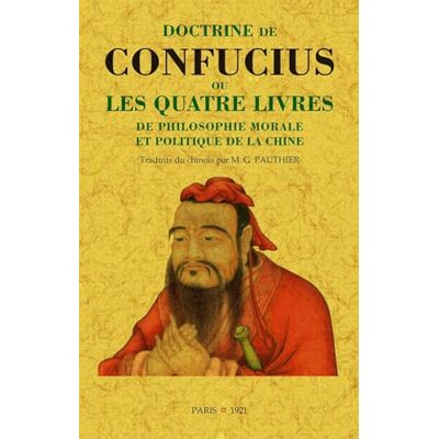 DOCTRINE DE CONFUCIUS OU LES QUATRE LIVRES DE PHILOSOPHIE MORALE ET POLITIQUE DE LA CHINE - Publicité DOCTRINE DE CONFUCIUS OU LES QUATRE LIVRES DE PHILOSOPHIE MORALE ET POLITIQUE DE LA CHINE - Publicité
