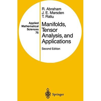Abraham, Ralph Manifolds, Tensor Analysis, and Applications - Publicité Abraham, Ralph Manifolds, Tensor Analysis, and Applications - Publicité