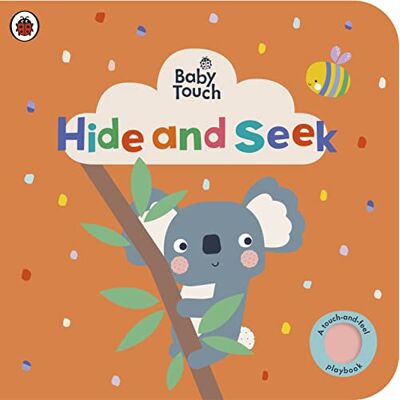 Ladybird Baby Touch: Hide and Seek: A touch-and-feel playbook - Publicité Ladybird Baby Touch: Hide and Seek: A touch-and-feel playbook - Publicité