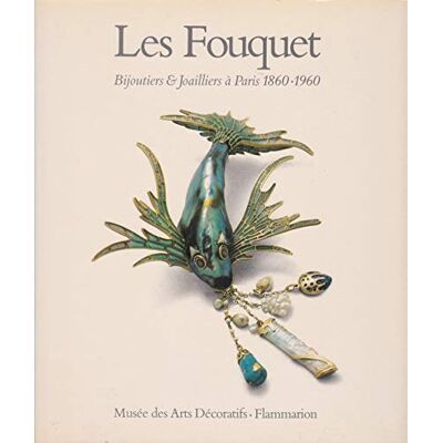 COLLECTIF Fouquet, bijoutiers joailliers a paris 1860-1960 (Les) - Publicité COLLECTIF Fouquet, bijoutiers joailliers a paris 1860-1960 (Les) - Publicité