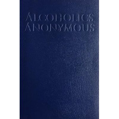Alcoholics Anonymous: The Big Book - Publicité Alcoholics Anonymous: The Big Book - Publicité