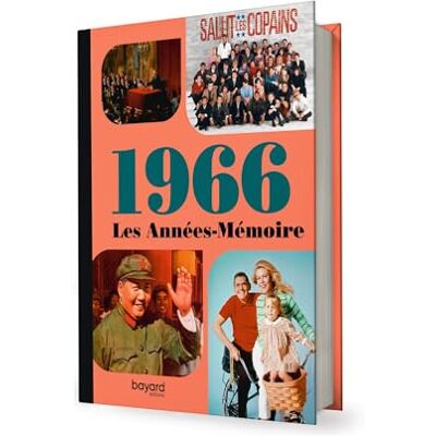 Collectif Les Années-Mémoire volume 1966: Beau livre grand format. Idée cadeau originale : livre anniversaire-176 pages. +300 photos d'époque. Publicité Collectif Les Années-Mémoire volume 1966: Beau livre grand format. Idée cadeau originale : livre anniversaire-176 pages. +300 photos d'époque. Publicité
