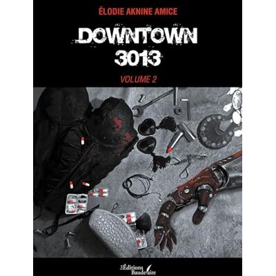 Amice, Élodie Aknine Downtown 3013 volume 2 - Publicité Amice, Élodie Aknine Downtown 3013 volume 2 - Publicité