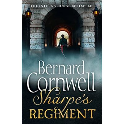 Cornwell, Bernard Sharpe’s Regiment: The Invasion of France, June to November 1813 - Publicité Cornwell, Bernard Sharpe’s Regiment: The Invasion of France, June to November 1813 - Publicité