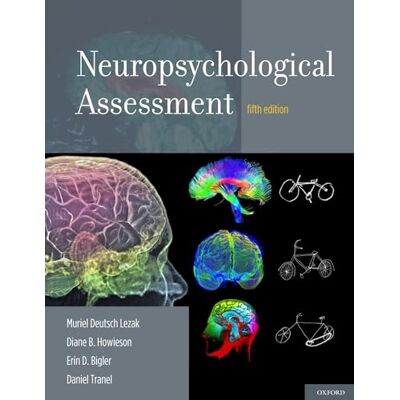 Lezak, Muriel Deutsch Neuropsychological Assessment - Publicité Lezak, Muriel Deutsch Neuropsychological Assessment - Publicité