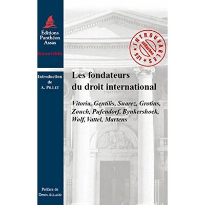 Collectif Les Fondateurs du droit international - Publicité Collectif Les Fondateurs du droit international - Publicité
