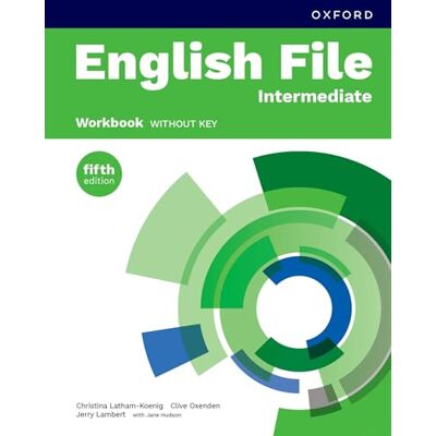 al., Christina Latham-Koenig et English File fifth edition: Intermediate: Workbook without key: Print Student Workbook without key - Publicité al., Christina Latham-Koenig et English File fifth edition: Intermediate: Workbook without key: Print Student Workbook without key - Publicité