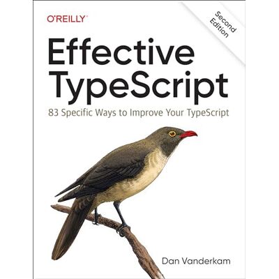 VanderKam, Dan Effective Typescript: 83 Specific Ways to Improve Your Typescript - Publicité VanderKam, Dan Effective Typescript: 83 Specific Ways to Improve Your Typescript - Publicité