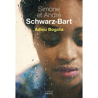 Schwarz-Bart, Simone Adieu Bogota - Publicité Schwarz-Bart, Simone Adieu Bogota - Publicité