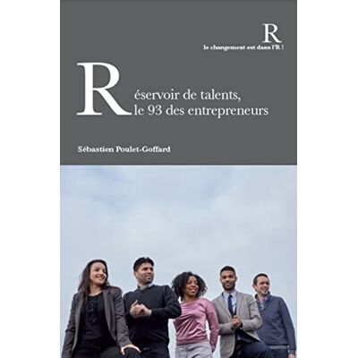 Poulet-Goffard, Sébastien Réservoir de talents, le 93 des entrepreneurs - Publicité Poulet-Goffard, Sébastien Réservoir de talents, le 93 des entrepreneurs - Publicité