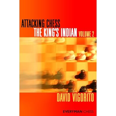 Vigorito, David Attacking Chess: King's Indian (2) - Publicité Vigorito, David Attacking Chess: King's Indian (2) - Publicité