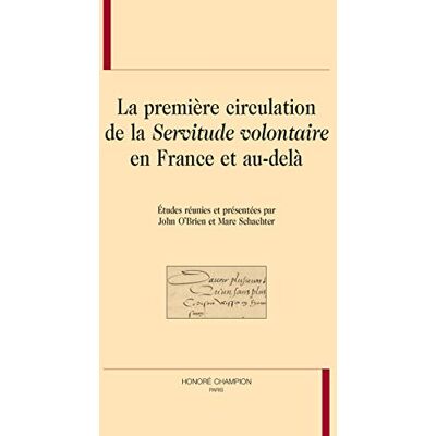 Collectif La première circulation de la servitude volontaire en France et au-delà - Publicité Collectif La première circulation de la servitude volontaire en France et au-delà - Publicité