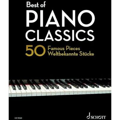 Best of Piano Classics: 50 Famous Pieces for Piano. Klavier. Publicité Best of Piano Classics: 50 Famous Pieces for Piano. Klavier. Publicité