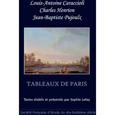 Caraccioli, Louis-Antoine de Tableaux de Paris - Publicité Caraccioli, Louis-Antoine de Tableaux de Paris - Publicité