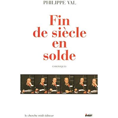 Val, Philippe Fin de siècle en solde - Publicité Val, Philippe Fin de siècle en solde - Publicité
