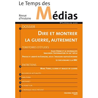 Collectif Le Temps des médias n° 4: Dire et montrer la guerre, autrement - Publicité Collectif Le Temps des médias n° 4: Dire et montrer la guerre, autrement - Publicité
