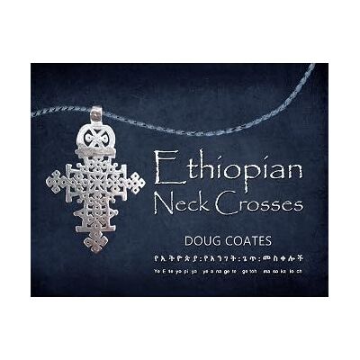 Coates, Doug Ethiopian Neck Crosses - Publicité Coates, Doug Ethiopian Neck Crosses - Publicité