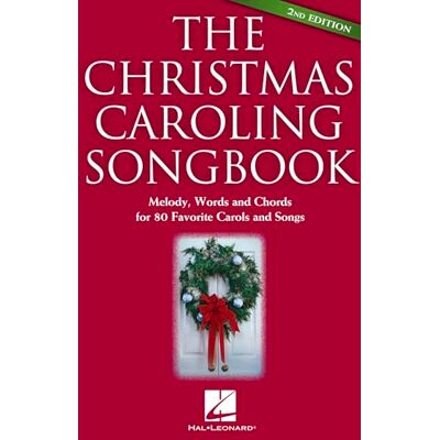 Various The Christmas Caroling Songbook 2nd Edition. Mélodie, Paroles et Accords. Publicité Various The Christmas Caroling Songbook 2nd Edition. Mélodie, Paroles et Accords. Publicité