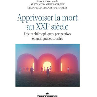 Malinowski-charles, Syliane Apprivoiser la mort au XXIe siècle - Publicité Malinowski-charles, Syliane Apprivoiser la mort au XXIe siècle - Publicité