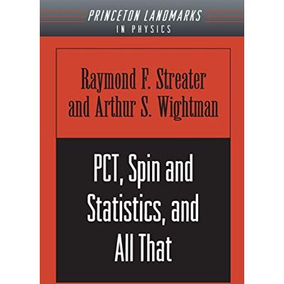 Streater, Raymond F. PCT, Spin and Statistics, and All That - Publicité Streater, Raymond F. PCT, Spin and Statistics, and All That - Publicité