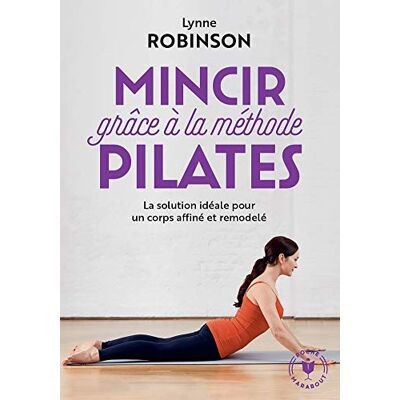Robinson, Lynne Mincir avec la méthode pilate - Publicité Robinson, Lynne Mincir avec la méthode pilate - Publicité