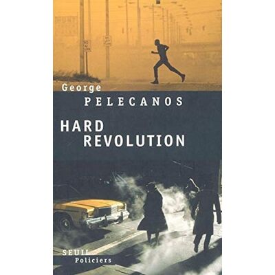 Pelecanos, George P. Hard Revolution - Publicité Pelecanos, George P. Hard Revolution - Publicité