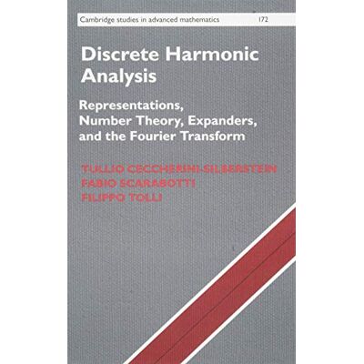 Ceccherini-Silberstein, Tullio Discrete Harmonic Analysis: Representations, Number Theory, Expanders, and the Fourier Transform - Publicité Ceccherini-Silberstein, Tullio Discrete Harmonic Analysis: Representations, Number Theory, Expanders, and the Fourier Transform - Publicité