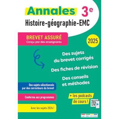 Collectif Brevet assuré Annales Histoire-Géographie-EMC 3e 2025: Des sujets corrigés, des fiches de révision, des conseils et méthodes - Publicité Collectif Brevet assuré Annales Histoire-Géographie-EMC 3e 2025: Des sujets corrigés, des fiches de révision, des conseils et méthodes - Publicité