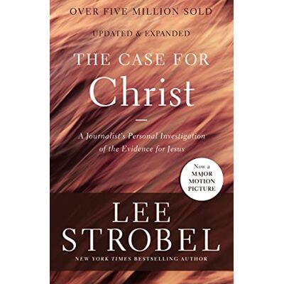 Strobel, Lee The Case for Christ - Publicité Strobel, Lee The Case for Christ - Publicité