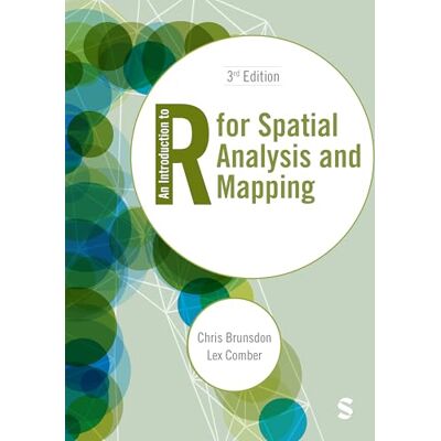 Chris Brunsdon An Introduction to R for Spatial Analysis and Mapping - Publicité Chris Brunsdon An Introduction to R for Spatial Analysis and Mapping - Publicité
