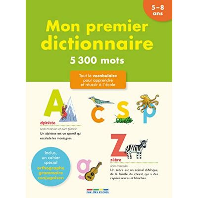 Collectif Mon premier dictionnaire 5-8 ans: Tout le vocabulaire pour apprendre et réussir à l'école - Publicité Collectif Mon premier dictionnaire 5-8 ans: Tout le vocabulaire pour apprendre et réussir à l'école - Publicité