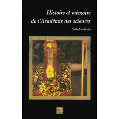 BRIAN, Eric Histoire et mémoire de l'Académie des sciences : guide de recherches - Publicité BRIAN, Eric Histoire et mémoire de l'Académie des sciences : guide de recherches - Publicité