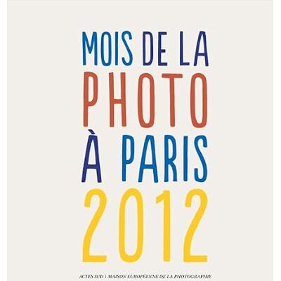 Collectif Mois de la photo 2012 - Publicité Collectif Mois de la photo 2012 - Publicité