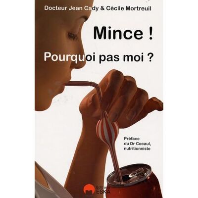 EDITIONS ESKA MINCE ! POURQUOI PAS MOI ? - Publicité EDITIONS ESKA MINCE ! POURQUOI PAS MOI ? - Publicité