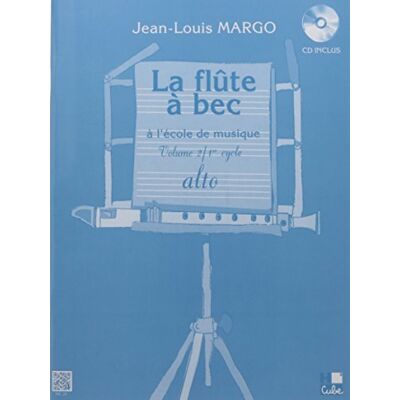 Margo, Jean-Louis Flûte à Bec à l'école de musique Volume 2 - Publicité Margo, Jean-Louis Flûte à Bec à l'école de musique Volume 2 - Publicité