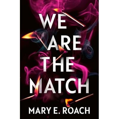 Roach, Mary E. We Are the Match - Publicité Roach, Mary E. We Are the Match - Publicité