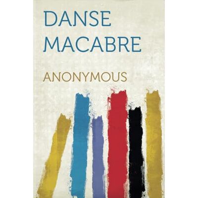 Anonymous Danse Macabre - Publicité Anonymous Danse Macabre - Publicité
