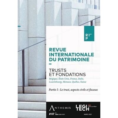 Collectif Trusts et fondations Partie I : Le trust, aspects civils et fiscaux: Belgique, Etats-Unis, France, Italie, Luxembourg, Monaco, Québec, Suisse (Tome 7) - Publicité Collectif Trusts et fondations Partie I : Le trust, aspects civils et fiscaux: Belgique, Etats-Unis, France, Italie, Luxembourg, Monaco, Québec, Suisse (Tome 7) - Publicité