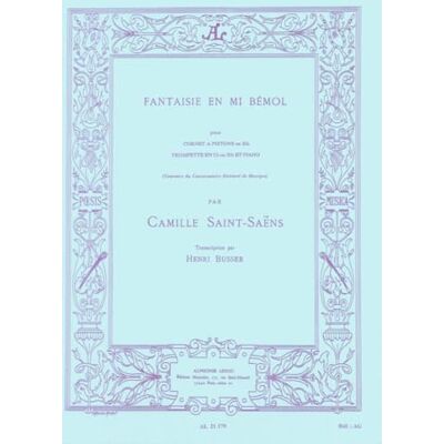 Saint-Saëns, Camille FANTAISIE EN MIB TROMPETTE OU CORNET SIB OU TROMPETTE UT ET PIANO - Publicité Saint-Saëns, Camille FANTAISIE EN MIB TROMPETTE OU CORNET SIB OU TROMPETTE UT ET PIANO - Publicité