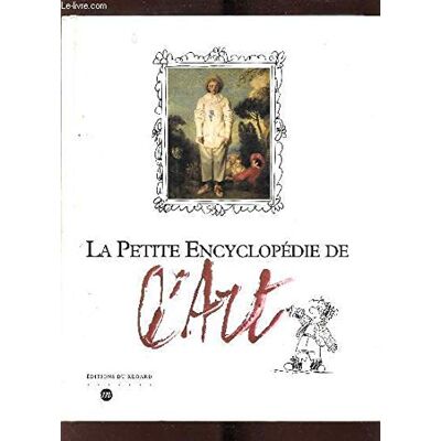 Collectif La petite encyclopédie de l'art - Publicité Collectif La petite encyclopédie de l'art - Publicité