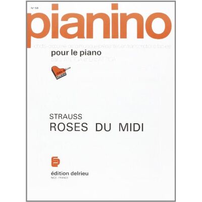 Strauss, Johann Roses du midi Pianino 58 - Publicité Strauss, Johann Roses du midi Pianino 58 - Publicité