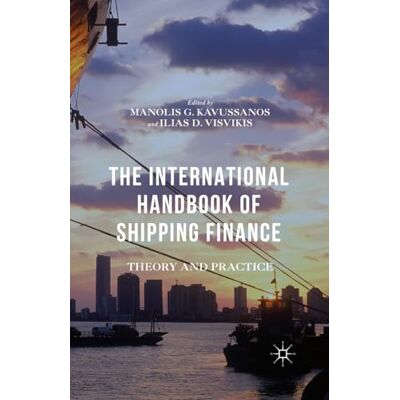 The International Handbook of Shipping Finance: Theory and Practice - Publicité The International Handbook of Shipping Finance: Theory and Practice - Publicité