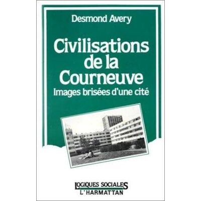 A préciser Civilisations de la Courneuve: Images Brisees.. Publicité A préciser Civilisations de la Courneuve: Images Brisees.. Publicité