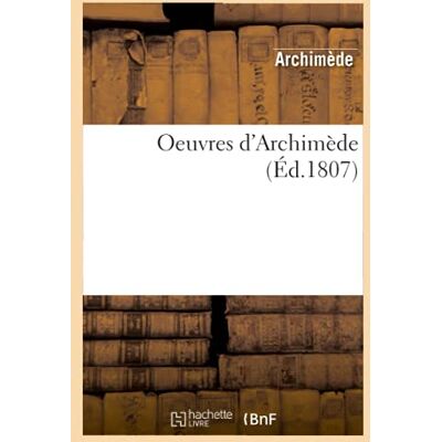 Oeuvres d'Archimède (Éd.1807) - Publicité Oeuvres d'Archimède (Éd.1807) - Publicité