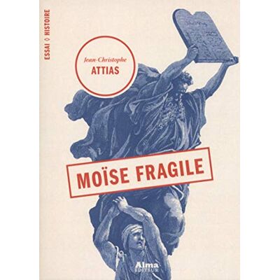 Attias, Jean-Christophe Moïse fragile - Publicité Attias, Jean-Christophe Moïse fragile - Publicité