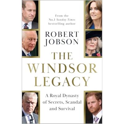 Jobson, Robert The Windsor Legacy: A Royal Dynasty of Secrets, Scandal and Survival - Publicité Jobson, Robert The Windsor Legacy: A Royal Dynasty of Secrets, Scandal and Survival - Publicité